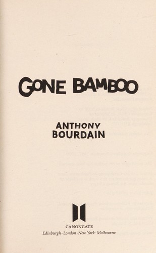 Cover of Gone bamboo by Anthony Bourdain
