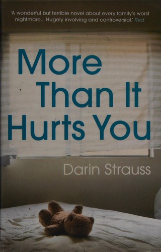 Cover of More than it hurts you by Darin Strauss