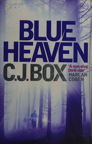 Cover of Blue Heaven by C. J. Box