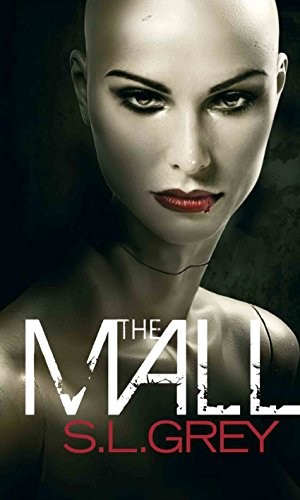 Cover of The Mall [Jun 01, 2011] Grey, S. L. by S L Grey