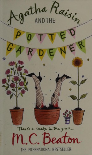 Cover of Agatha Raisin and the potted gardener by Marion Chesney
