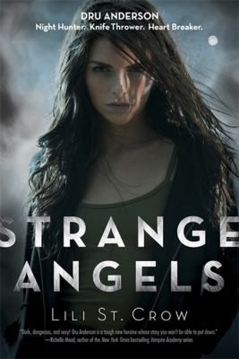 Cover of Strange Angels (Strange Angels, #1) by Lili St. Crow
