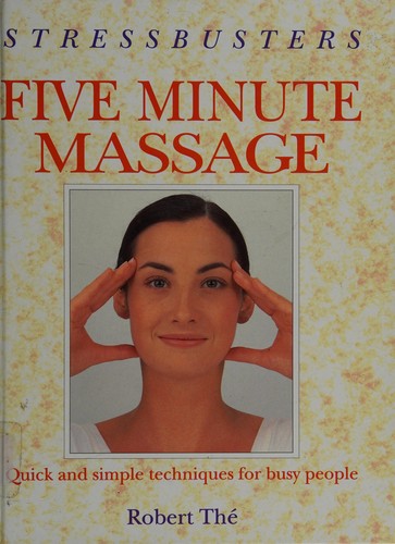 Cover of Stressbusters five minute massage by Robert Thé