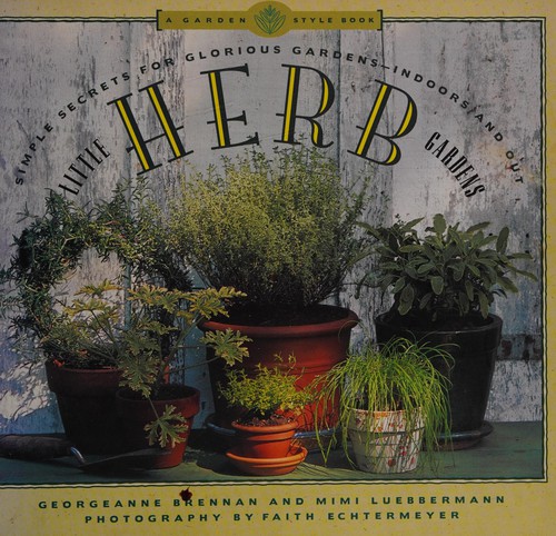 Cover of Little Herb Gardens by Georgeanne Brennan, Mimi Luebbermann