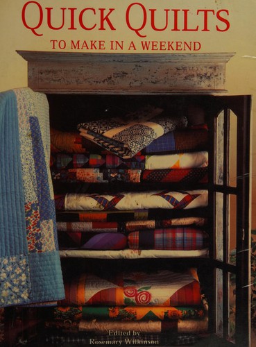 Cover of Quick quilts to make in a weekend by Rosemary Wilkinson