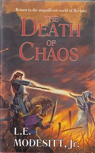 Cover of The Death of Chaos ([Recluce]) by L. E. Modesitt, Jr.