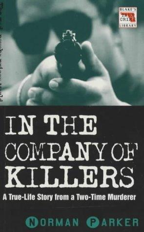 Cover of In the Company of Killers by Norman Parker