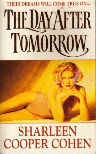 Cover of The Day After Tomorrow by Sharleen Cooper Cohen