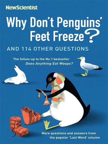 Cover of Why Don't Penguins' Feet Freeze? by New Scientist