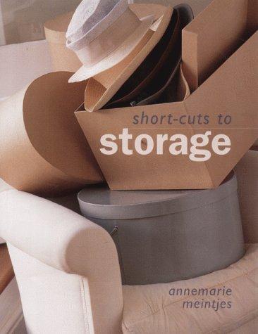 Cover of Short-Cuts to Storage by Annemarie Meintjies