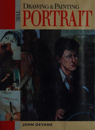 Cover of Drawing and painting the portrait by John Devane