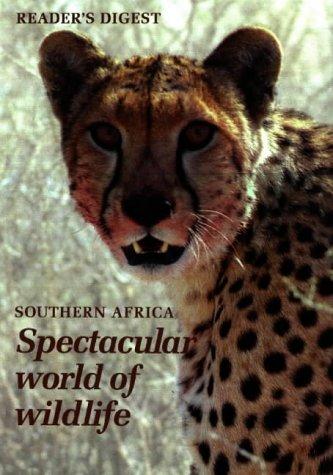 Cover of Southern africa spectacular world of wildlife by Reader's Digest Association