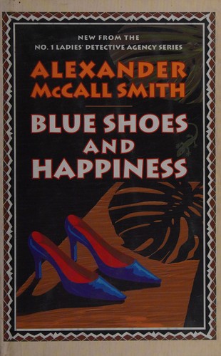 Cover of Blue shoes and happiness by Alexander McCall Smith