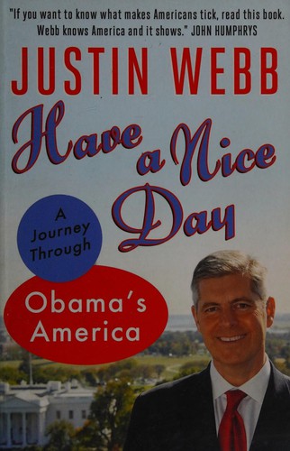 Cover of Have a Nice Day by Justin Webb
