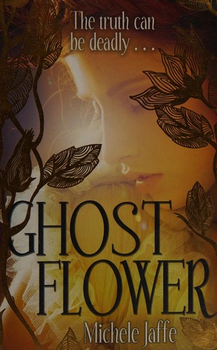 Cover of Ghost flower by Michele Jaffe