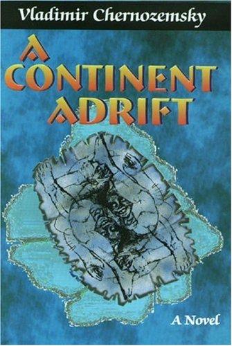 Cover of A continent adrift by Vladimir Chernozemsky