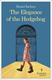 Cover of The Elegance of the Hedgehog by Muriel Barbery
